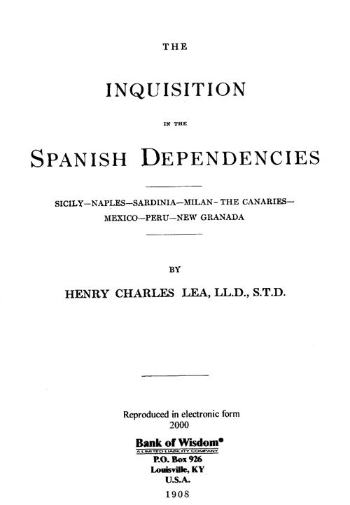 The Inquisition in the Spanish Dependencies